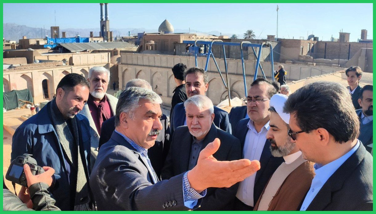 بازدید وزیر میراث فرهنگی از ۲ طرح در حال بهسازی در یزد + فیلم
